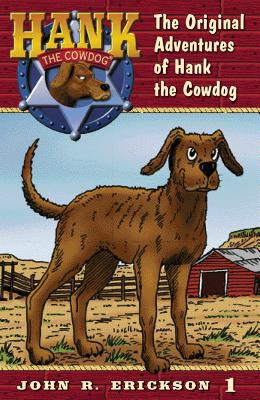 Cover Image for The Original Adventures of Hank the Cowdog -- John R. Erickson, Hardcover