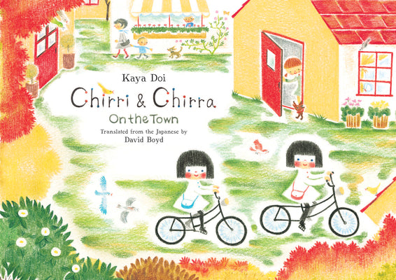 Cover Image for Chirri & Chirra, on the Town -- Kaya Doi, Hardcover