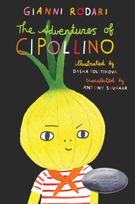 Cover Image for The Adventures of Cipollino -- Gianni Rodari, Hardcover
