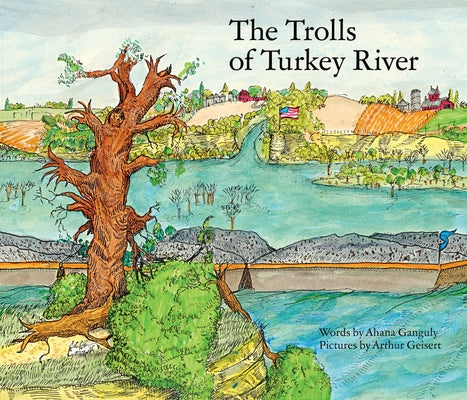 Cover Image for The Trolls of the Turkey River: Volume 3 -- Ahana Ganguly, Hardcover