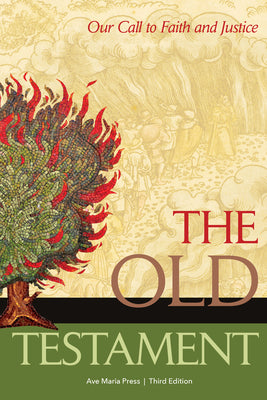 Cover Image for The Old Testament: Our Call to Faith and Justice -- Ave Maria Press, Paperback