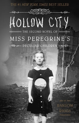 Cover Image for Hollow City: The Second Novel of Miss Peregrine's Peculiar Children -- Ransom Riggs, Paperback