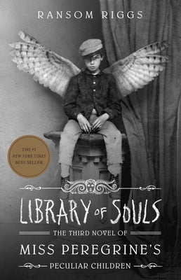 Cover Image for Library of Souls: The Third Novel of Miss Peregrine's Peculiar Children -- Ransom Riggs, Paperback