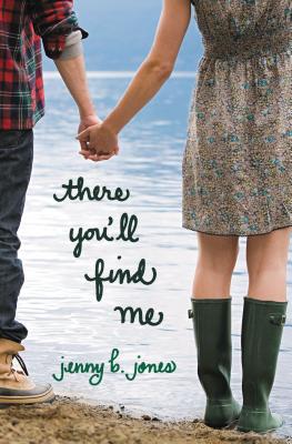 Cover Image for There You'll Find Me -- Jenny B. Jones, Paperback