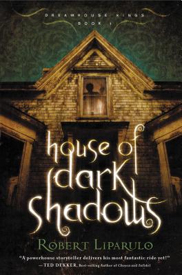 Cover Image for House of Dark Shadows -- Robert Liparulo, Paperback