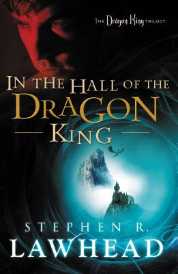 Cover Image for The In the Hall of the Dragon King -- Stephen Lawhead, Paperback