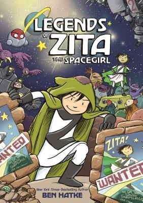 Cover Image for Legends of Zita the Spacegirl -- Ben Hatke, Paperback