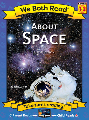 Cover Image for We Both Read-About Space (Third Edition) -- Jana Carson, Paperback