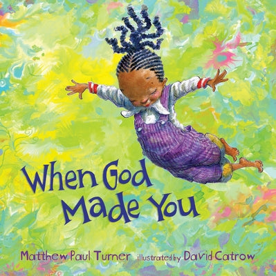 Cover Image for When God Made You -- Matthew Paul Turner, Hardcover