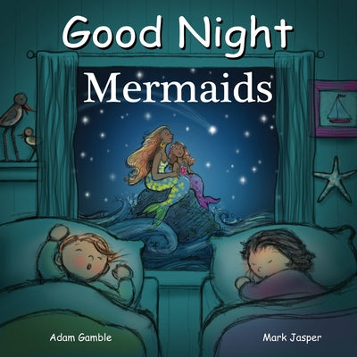 Cover Image for Good Night Mermaids -- Adam Gamble, Board Books