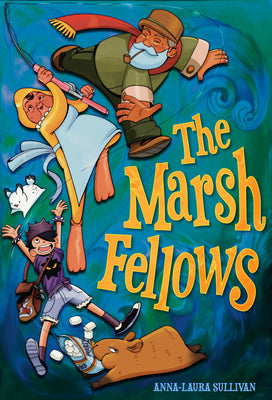 Cover Image for The Marsh Fellows -- Anna-Laura Sullivan, Paperback
