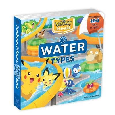 Cover Image for Pokémon Primers: Water Types Book -- Josh Bates, Board Books