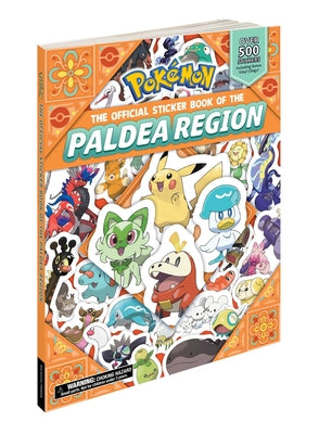 Cover Image for Pokémon the Official Sticker Book of the Paldea Region -- Pikachu Press, Paperback