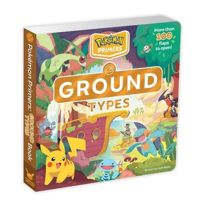 Cover Image for Pokémon Primers: Ground Types Book -- Josh Bates, Board Books