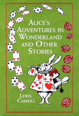 Cover Image for Alice's Adventures in Wonderland and Other Stories -- Lewis Carroll, Leather