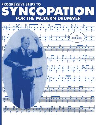 Cover Image for Progressive Steps to Syncopation for the Modern Drummer -- Ted Reed, Paperback
