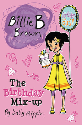 The Birthday Mix-Up -- Sally Rippin, Paperback