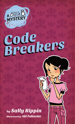 Cover Image for Code Breakers -- Sally Rippin, Paperback