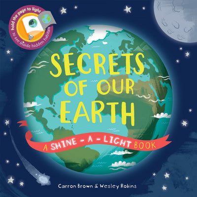 Cover Image for Secrets of Our Earth -- Carron Brown, Hardcover