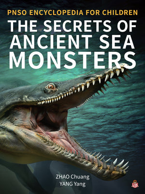 Cover Image for The Secrets of Ancient Sea Monsters -- Yang Yang, Hardcover