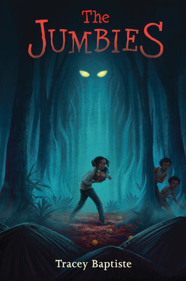 Cover Image for The Jumbies -- Tracey Baptiste, Hardcover