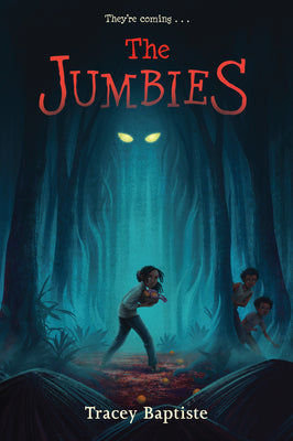 Cover Image for The Jumbies -- Tracey Baptiste, Paperback