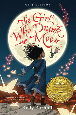 Cover Image for The Girl Who Drank the Moon (Winner of the 2017 Newbery Medal) - Gift Edition -- Kelly Barnhill, Hardcover