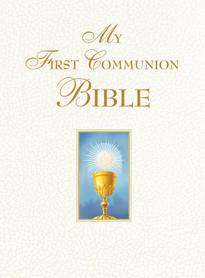 Cover Image for My First Communion Bible (White) -- Benedict, Hardcover