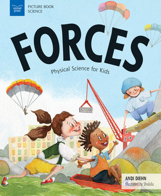 Cover Image for Forces: Physical Science for Kids -- Andi Diehn, Paperback