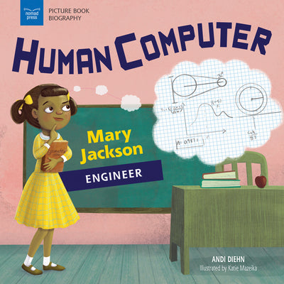 Cover Image for Human Computer: Mary Jackson, Engineer -- Andi Diehn, Paperback