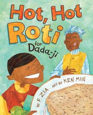 Cover Image for Hot, Hot Roti for Dada-Ji -- Farhana Zia, Paperback