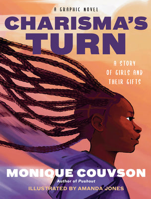 Cover Image for Charisma's Turn: A Graphic Novel -- Monique Couvson, Hardcover