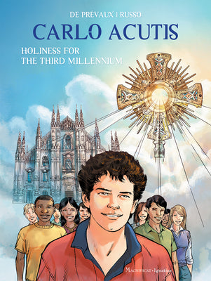 Cover Image for Carlo Acutis: Holiness for the Third Millennium -- Camille W. de Prévaux, Hardcover