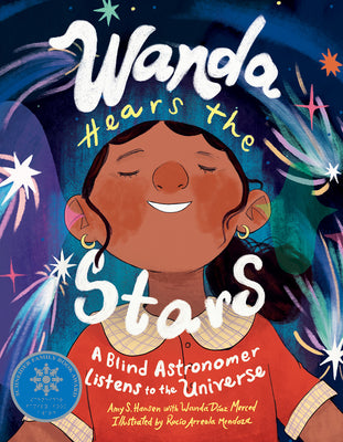 Cover Image for Wanda Hears the Stars: A Blind Astronomer Listens to the Universe -- Amy S. Hansen, Hardcover