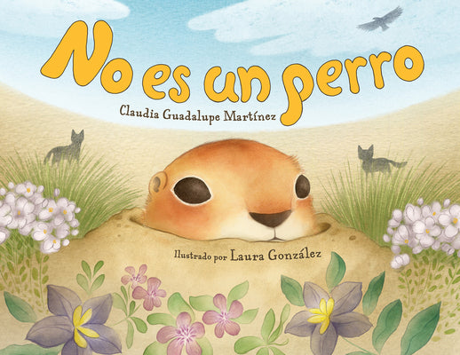 Cover Image for No Es Un Perro (Spanish Edition) -- Claudia Guadalupe Martinez, Hardcover