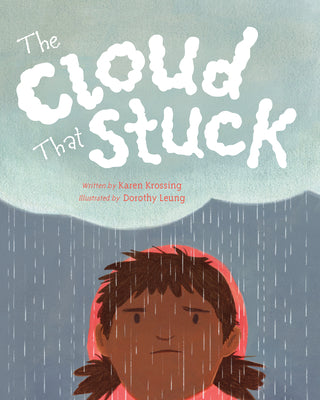 Cover Image for The Cloud That Stuck -- Karen Krossing, Hardcover
