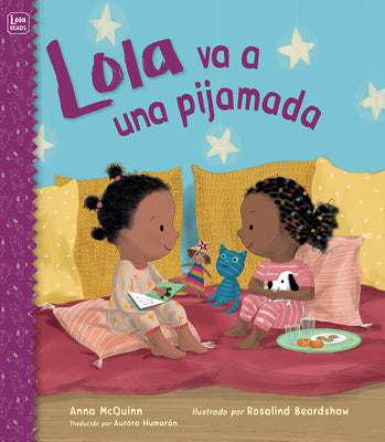 Cover Image for Lola Va a Una Pijamada -- Anna McQuinn, Hardcover