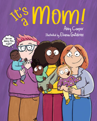 Cover Image for It's a Mom! -- Abby Cooper, Hardcover