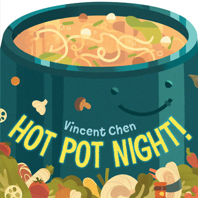 Cover Image for Hot Pot Night! -- Vincent Chen, Board Books