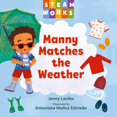 Cover Image for Manny Matches the Weather -- Jenny Lacika, Board Books