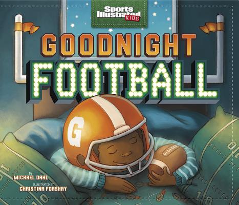 Cover Image for Goodnight Football -- Michael Dahl, Hardcover