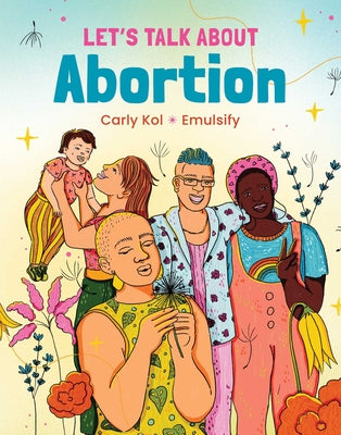 Cover Image for Let's Talk about Abortion -- Carly Kol, Hardcover