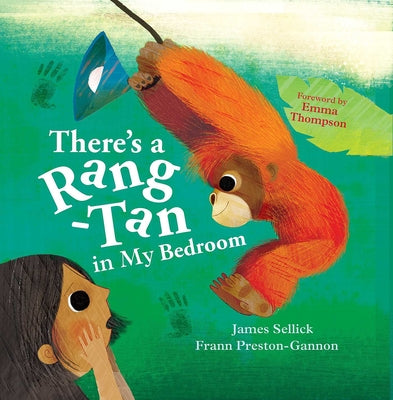 Cover Image for There's a Rang-Tan in My Bedroom -- James Sellick, Hardcover