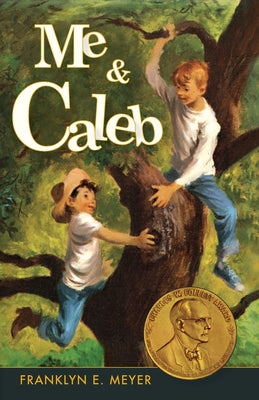 Cover Image for Me and Caleb -- Franklyn E. Meyer, Paperback