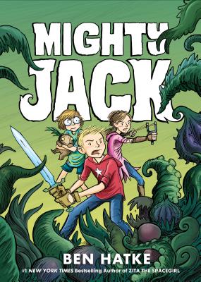 Cover Image for Mighty Jack -- Ben Hatke, Paperback