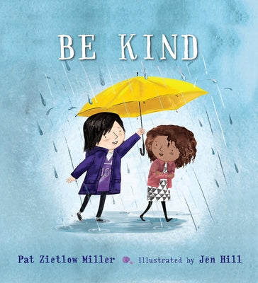 Cover Image for Be Kind -- Pat Zietlow Miller, Hardcover