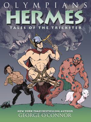 Cover Image for Olympians: Hermes: Tales of the Trickster -- George O'Connor, Paperback