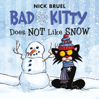 Cover Image for Bad Kitty Does Not Like Snow -- Nick Bruel, Paperback