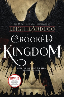Cover Image for Crooked Kingdom: A Sequel to Six of Crows -- Leigh Bardugo, Hardcover