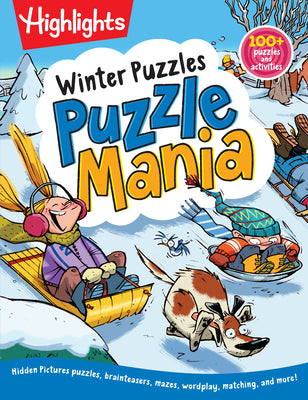 Cover Image for Winter Puzzles: Over 100 Snowy Puzzles, Brainteasers, Mazes, Matching Games and Winter-Themed Crafts for Kids -- Highlights, Paperback